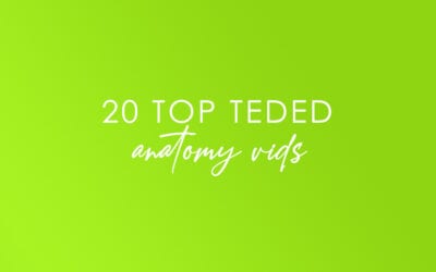 20 Top TEDEd Anatomy Vids